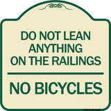 Do Not Lean Anything on the Railings - No Bicycles
