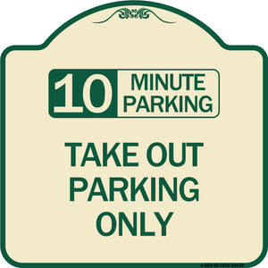 10 Minutes Parking Take Out Parking Only