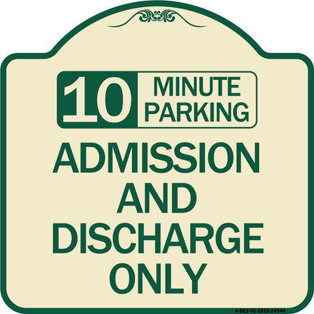10 Minute Parking Admission and Discharge Only