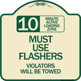 10 Minute Active Loading Zone Must Use Flashers Violators Will Be Towed