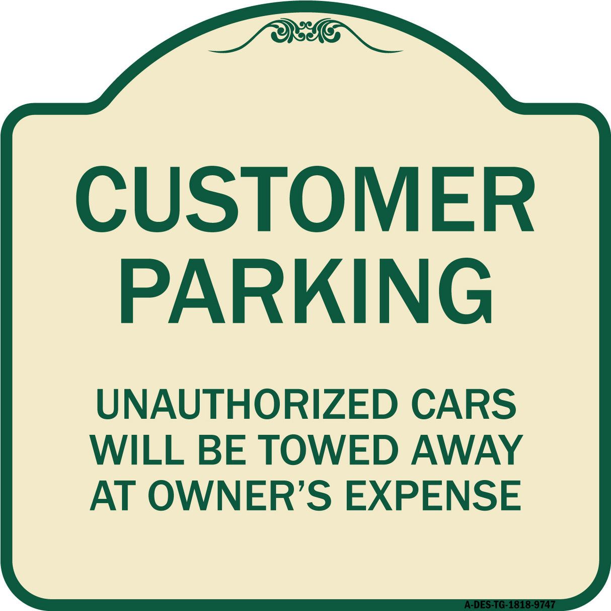 Unauthorized Cars Will Be Towed Away At Owner's Expense