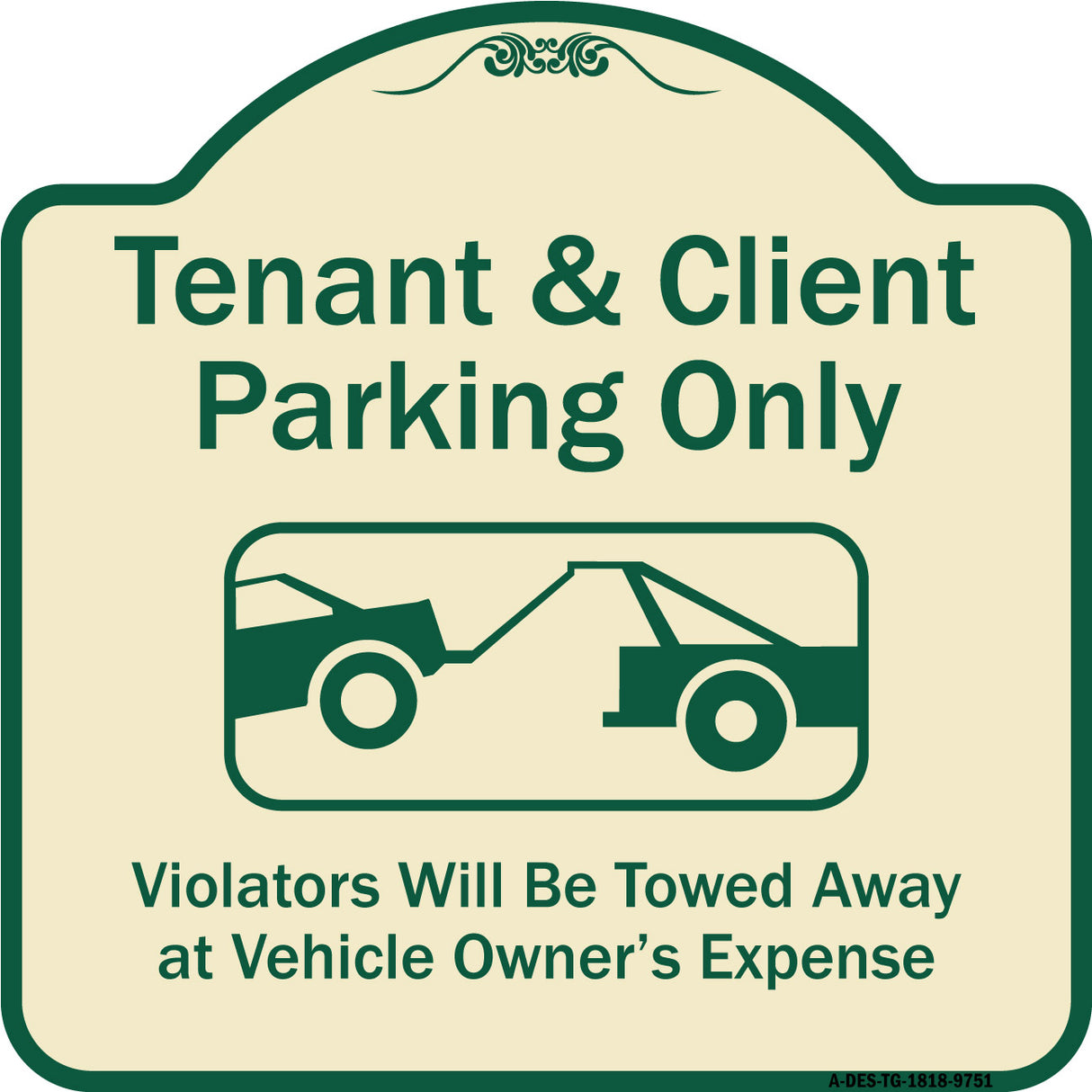Tenant And Client Parking Only Violators Towed Away With Graphic