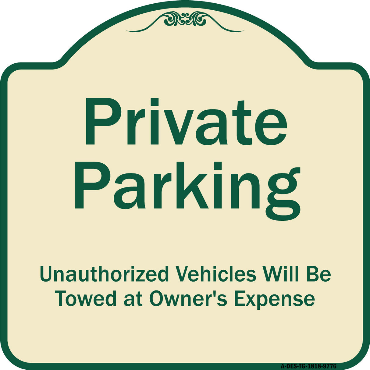 Private Parking Unauthorized Vehicles Will Be Towed At Owner Expense