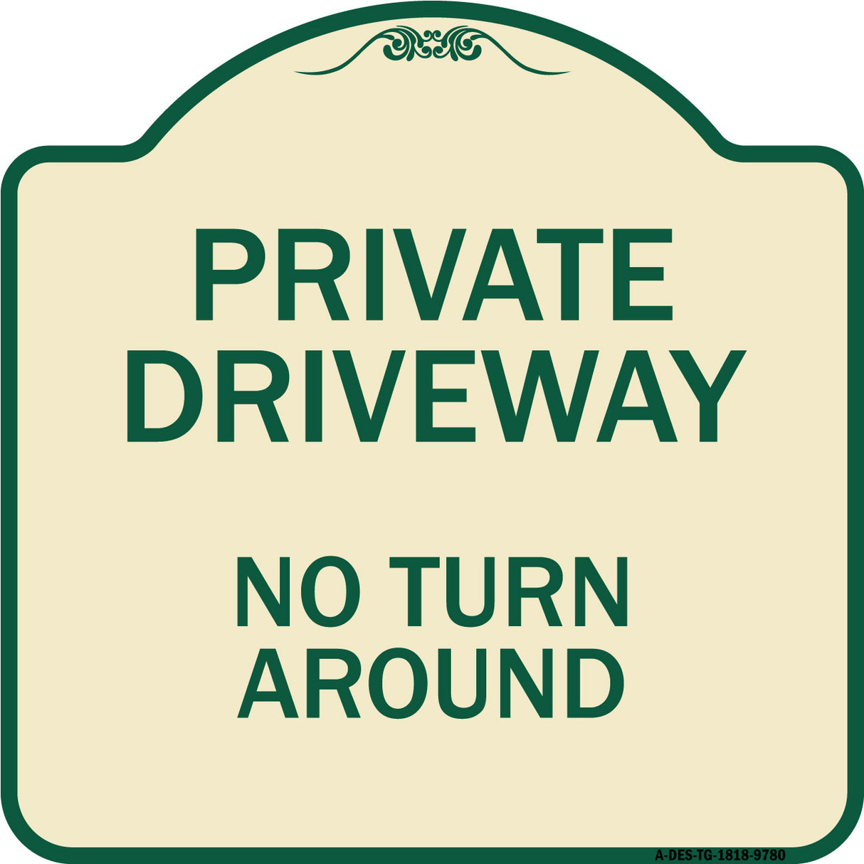 Private Driveway, No Turn Around