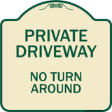 Private Driveway, No Turn Around