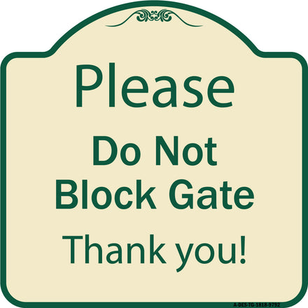 Please Do Not Block Gate