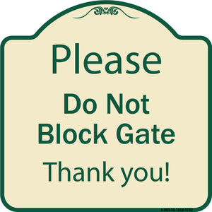 Please Do Not Block Gate