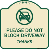 Please Do Not Block Driveway, Thanks