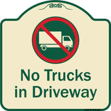 No Trucks In Driveway With Graphic