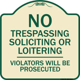 No Trespassing Soliciting Or Loitering Violators Will Be Prosecuted