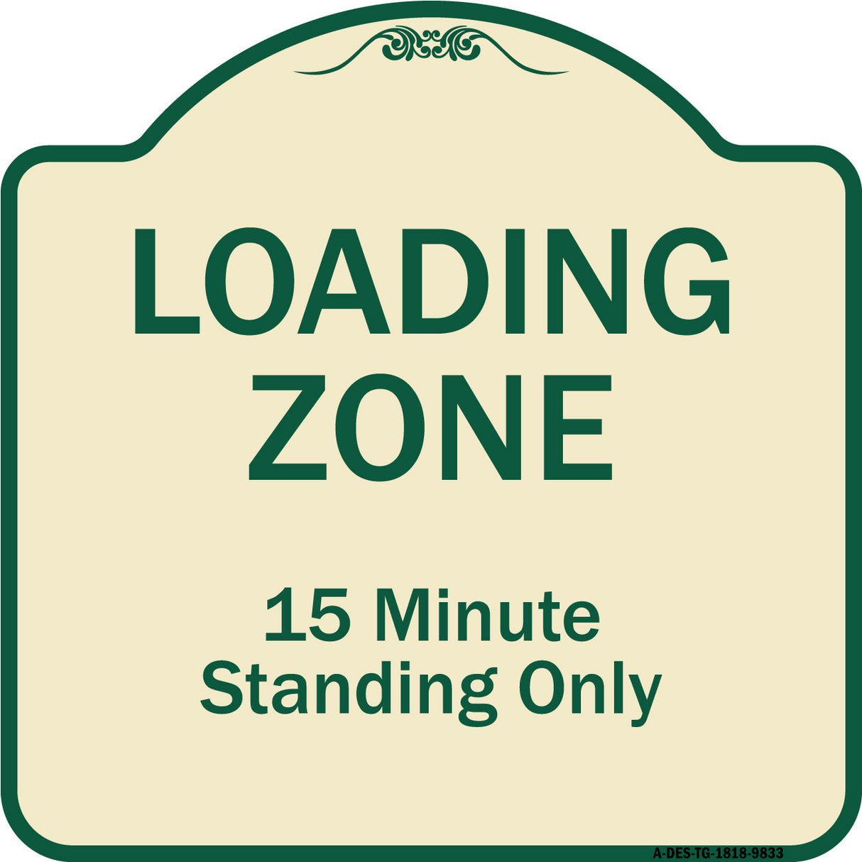 Loading Zone 15 Minutes Standing Only