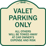 Valet Parking Only All Others Will Be Towed Away At Car Owner's Expense And Risk