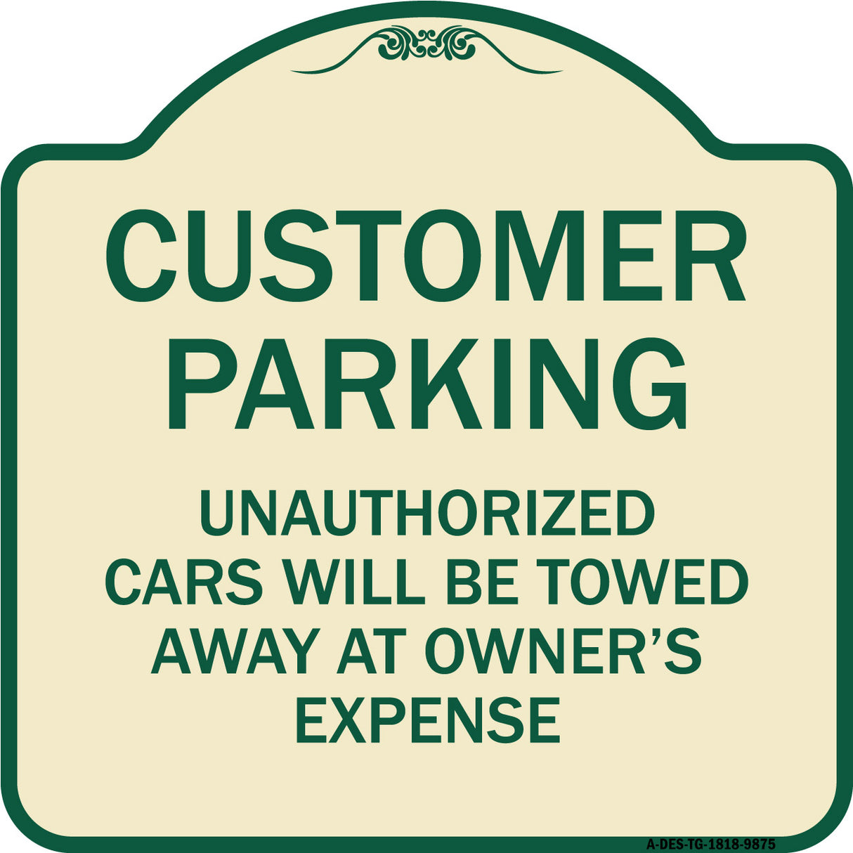 Unauthorized Cars Will Be Towed Away At Owner's Expense