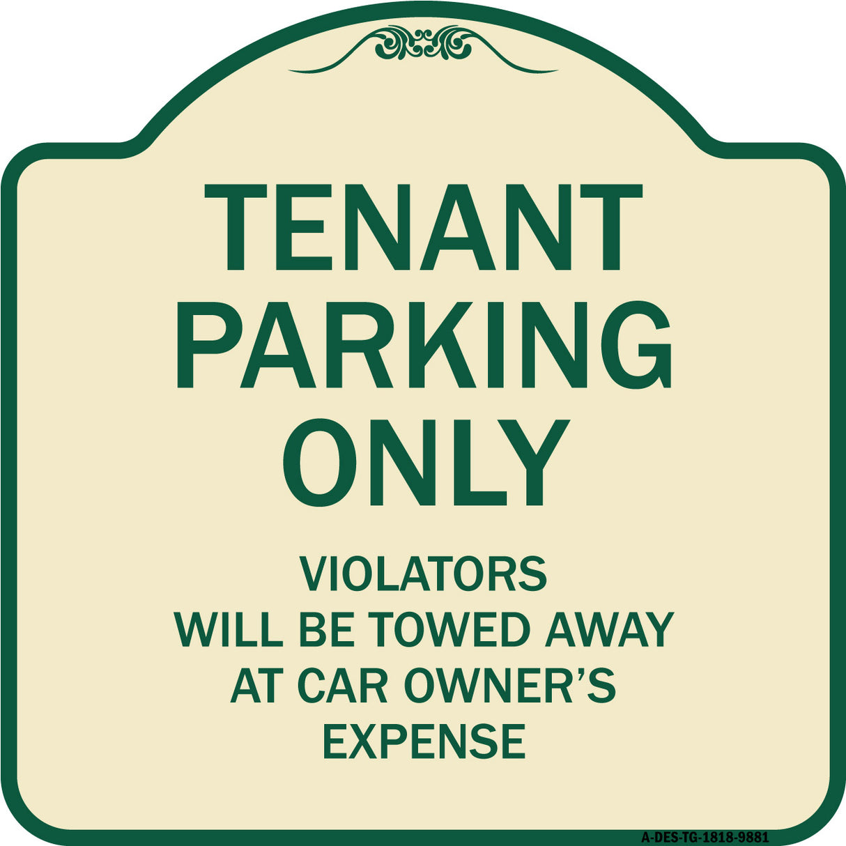 Tenant Parking Only Violators Will Be Towed Away At Car Owner's Expense