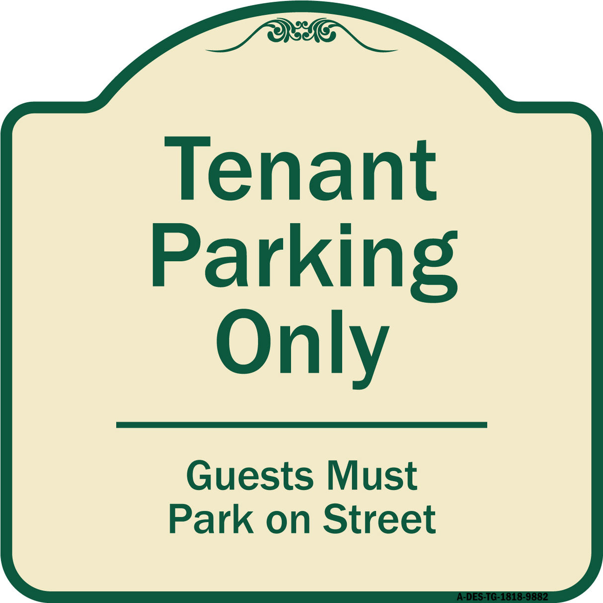 Tenant Parking Only, Guests Park On Street