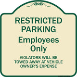 Restricted Parking Employees Only Violators Will Be Towed At Vehicle Owner's Expense