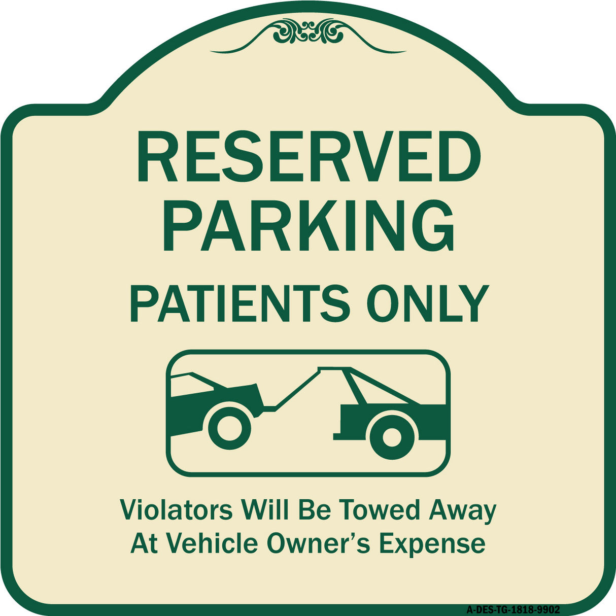 Reserved Parking Patients Only Violators Will Be Towed Away At Owner Expense With Graphic