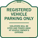 Registered Vehicle Parking Only Violators Will Be Cited And Towed Away At Vehicle Owner's Expense