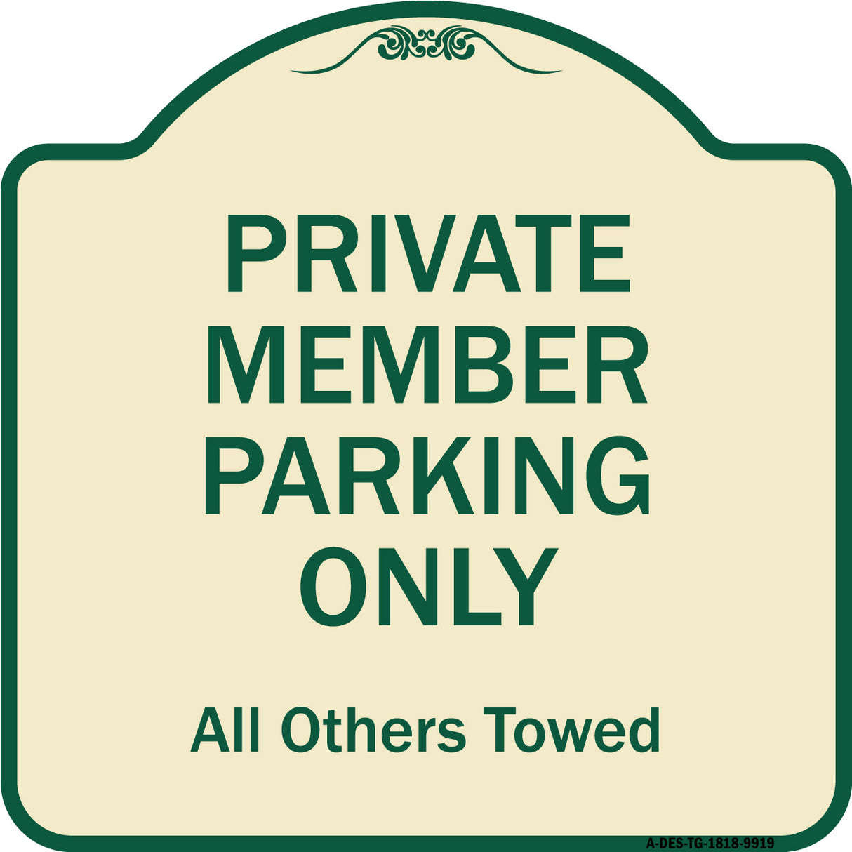 Private Member Parking Only All Others Towed