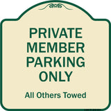 Private Member Parking Only All Others Towed