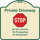 Private Driveway No Turn Around Or Trespassing No Exceptions With Stop