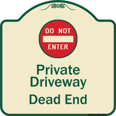 Private Driveway Dead End With Do Not Enter Symbol