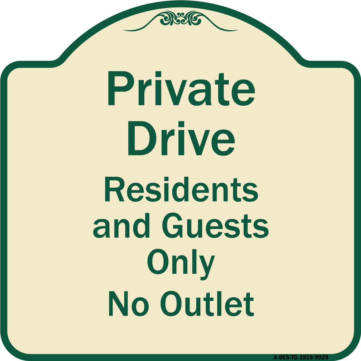 Private Drive Residents And Guests Only No Outlet