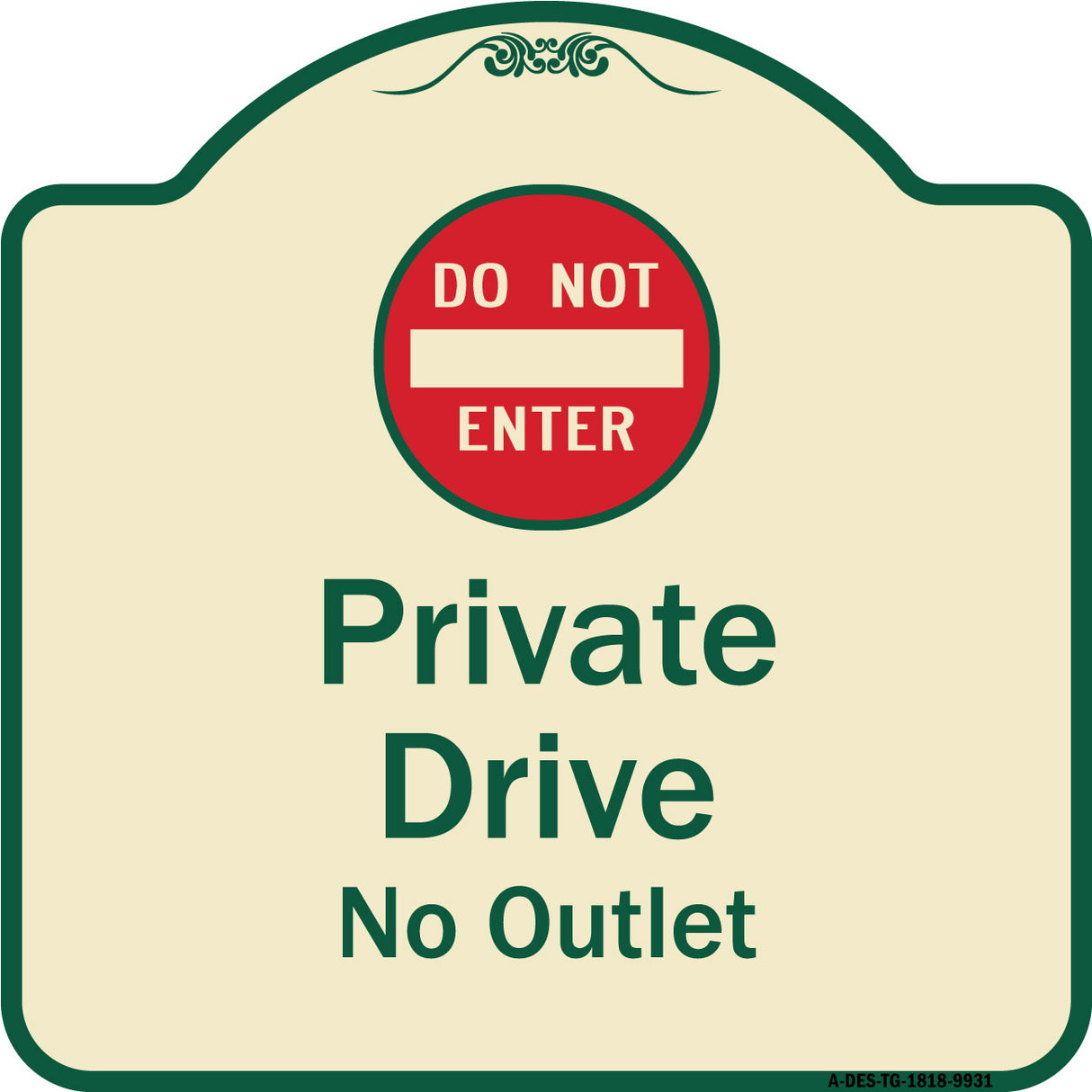 Private Drive, No Outlet With Do Not Enter Symbol