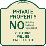 No Soliciting Loitering Trespassing. Violators Will Be Prosecuted