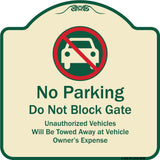 No Parking Do Not Block Gate Unauthorized Vehicle Towed Away At Vehicle Owner Expense