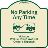 No Parking Any Time, Violators Will Be Towed Away