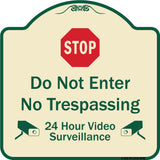 Do Not Enter, 24 Hour Video Surveillance
