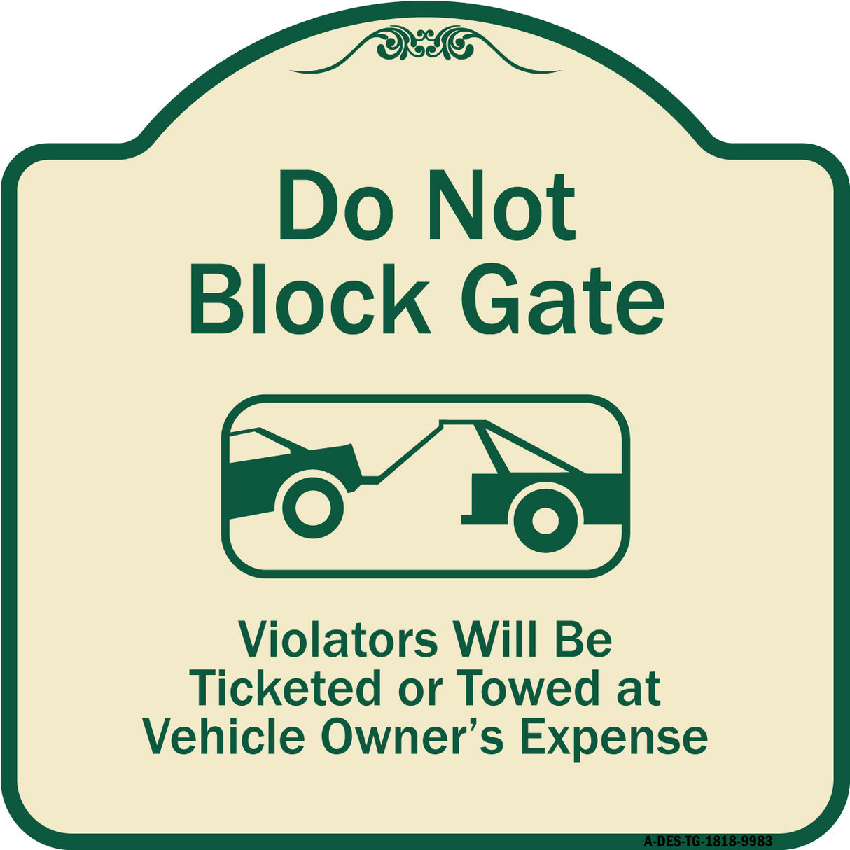 Do Not Block Gate Violators Will Be Ticketed Towed At Vehicle Owner Expense With Graphic