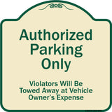Authorized Parking Only Violators Will Be Towed Away At Owner Expense