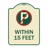 (No Parking Symbol) Within 15 Feet
