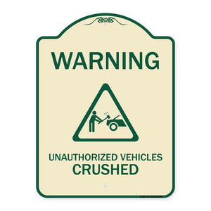 Warning Unauthorized Vehicles Crushed with Graphic