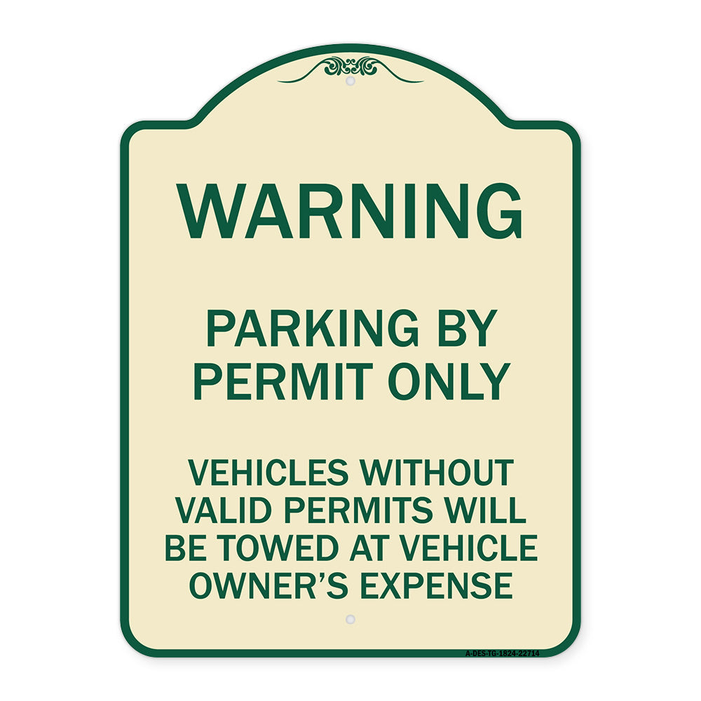Warning Parking by Permit Only Vehicles Without Valid Permits Will Be Towed at Vehicle Owner's Expense