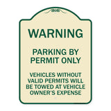 Warning Parking by Permit Only Vehicles Without Valid Permits Will Be Towed at Vehicle Owner's Expense