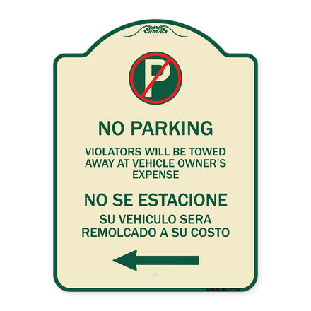 Violators Will Be Towed Away at Vehicle Owners Expense With Symbol No Se Extacione Su Vehiculo Sera Remolcado a Costa Suyo