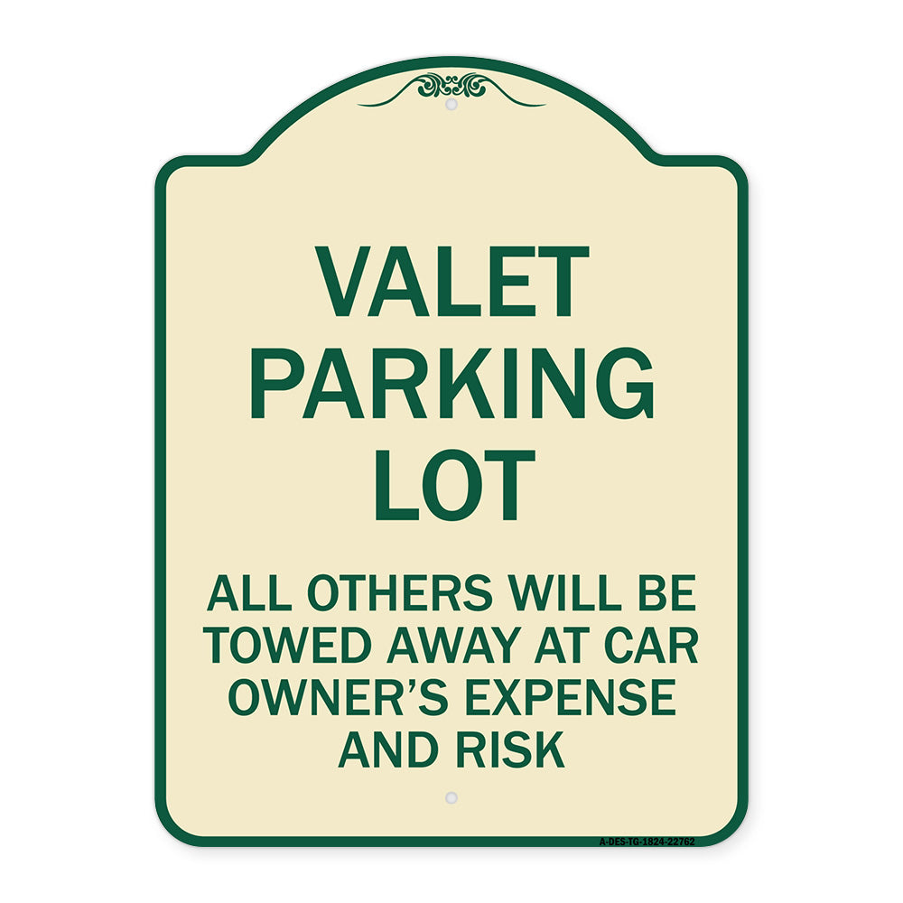 Valet Parking Only - All Others Will Be Towed Away at Car Owner's Expense and Risk