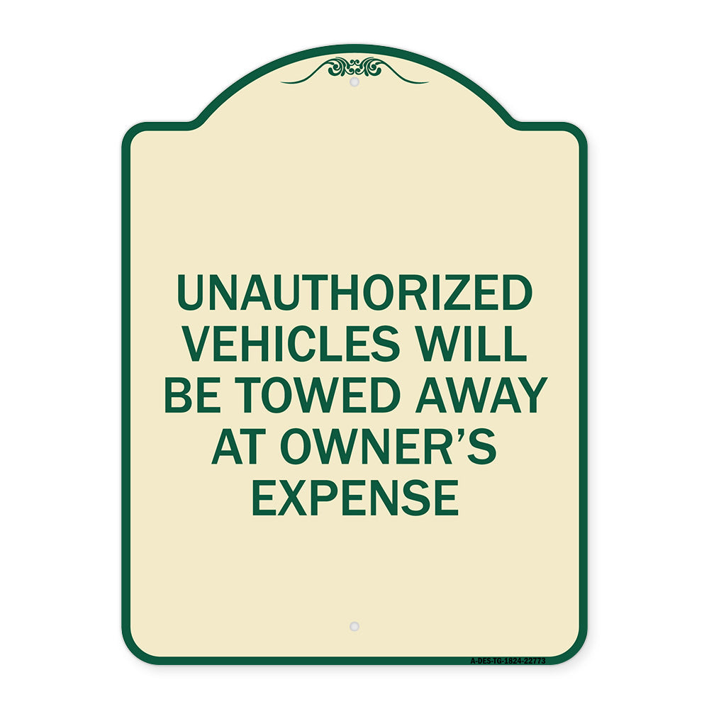 Unauthorized Vehicles Will Be Towed Away at Owner's Expense