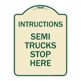 Truck Sign Instructions Semi Trucks Stop Here