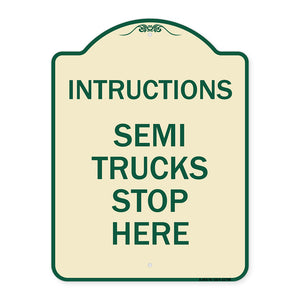 Truck Sign Instructions Semi Trucks Stop Here