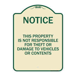 This Property Is Not Responsible for Theft or Damage to Vehicles or Contents