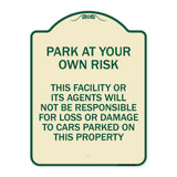 This Facility or Its Agents Will Not Be Responsible for Loss or Damage to Cars Parked on This Property