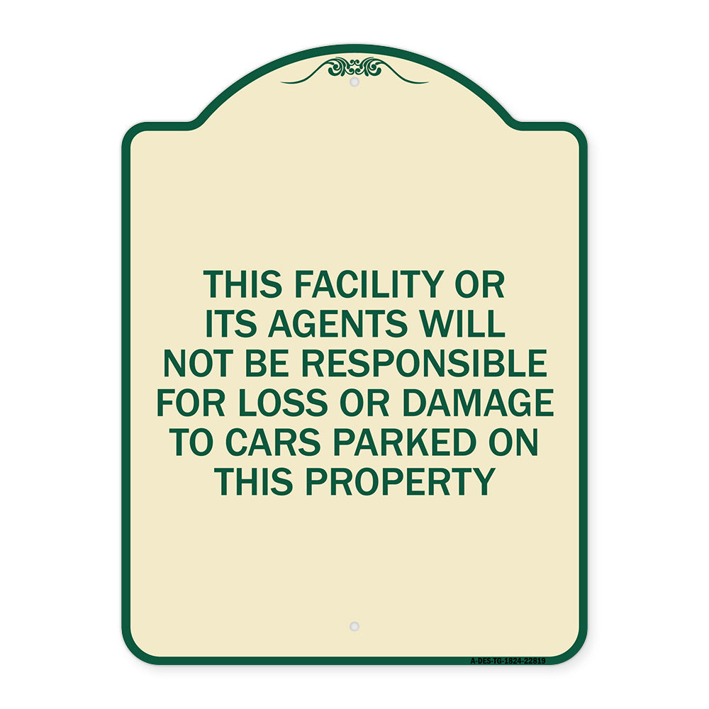 This Facility or Its Agents Will Not Be Responsible for Loss or Damage to Cars Parked on This Property