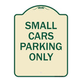 Small Cars Parking Only