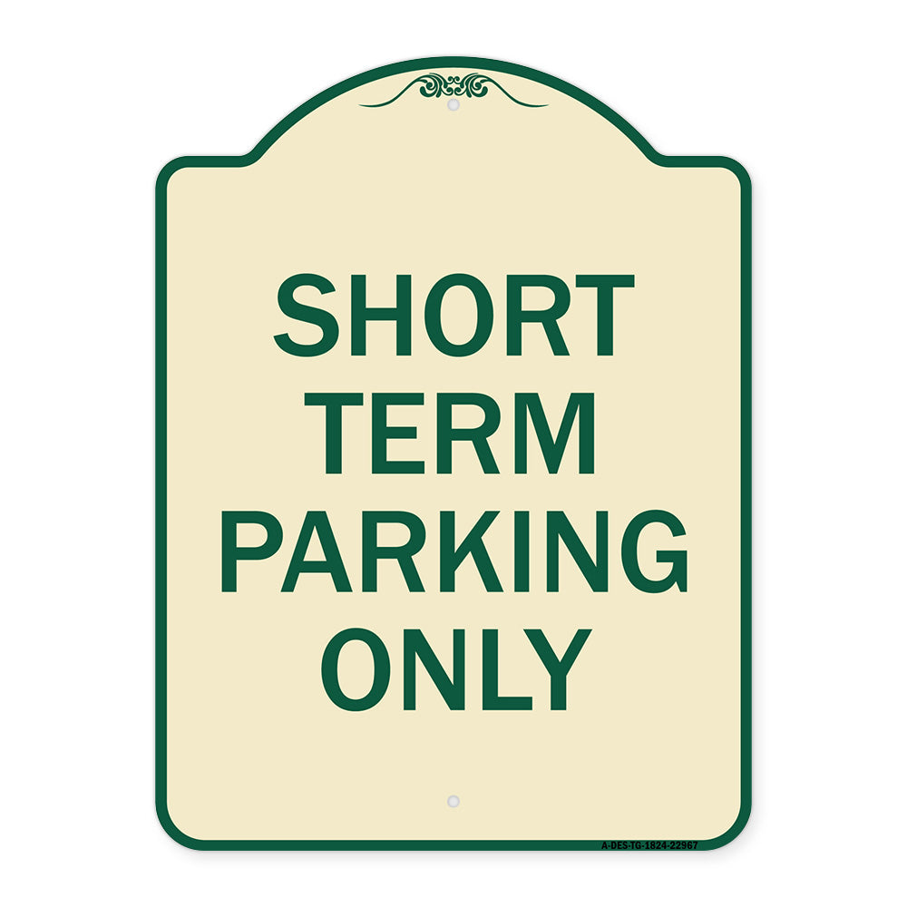 Short Term Parking Only