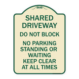 Shared Driveway Do Not Block No Parking Standing or Waiting Keep Clear at All Times