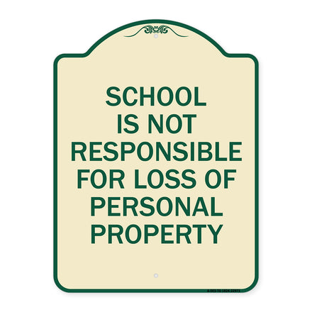 School Is Not Responsible for Loss of Personal Property Sign